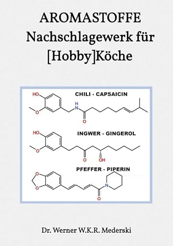 AROMASTOFFE: Ein NACHSCHLAGEWERK für [HOBBY]KÖCHE