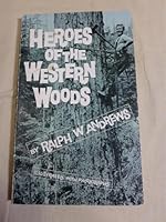 Heroes of the western woods 0875649076 Book Cover