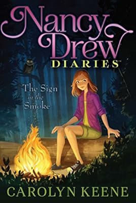 The Sign in the Smoke: 12 (Nancy Drew Diaries)
