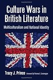 Culture Wars in British Literature: Multiculturalism and National Identity