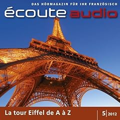 Couverture de &Eacute;coute Audio - La tour Eiffel de A &agrave; Z. 5/2012