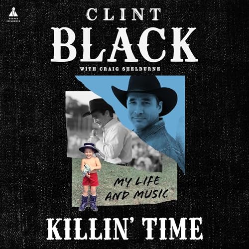 Killin&rsquo; Time Audiolibro Por Clint Black arte de portada