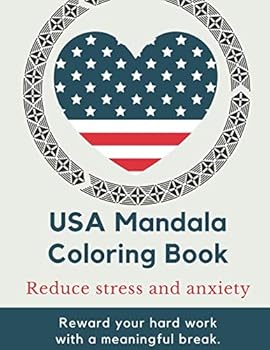 USA Mandala Coloring Book - Reduce stress and anxiety: Reward your hard work with a meaningful break.