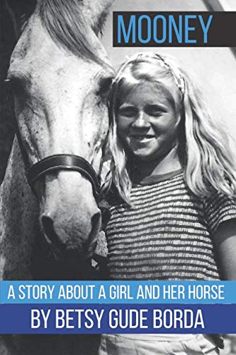 Mooney: A young girl and her new horse