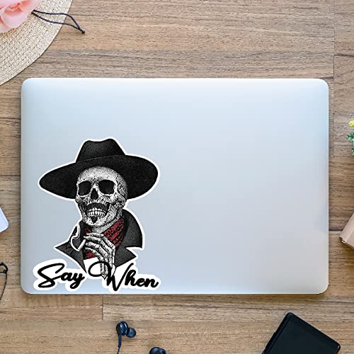 5 Pack Say When Doc Holiday Sticker Skeleton Skull Decal Tombstone Quote 6" X 7.4" - Removable Sign For Car Vehicle Bumper Car Window #TOP2