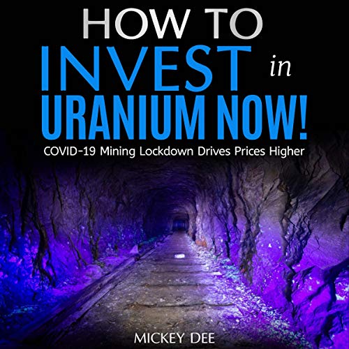 How to Invest in Uranium Now! by Mickey Dee episode artwork
