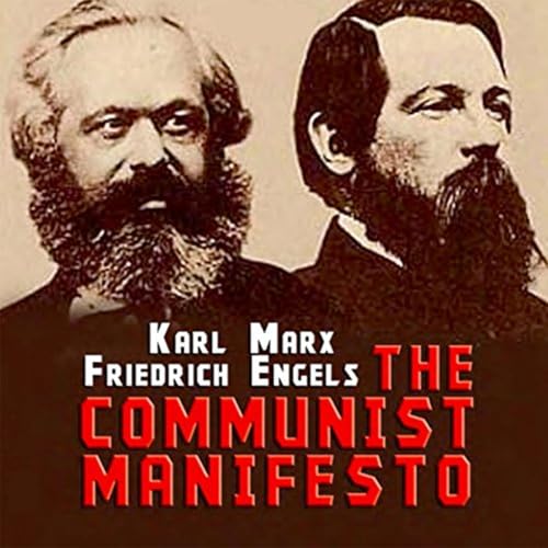 The Communist Manifesto by Karl Marx and Friedrich Engels