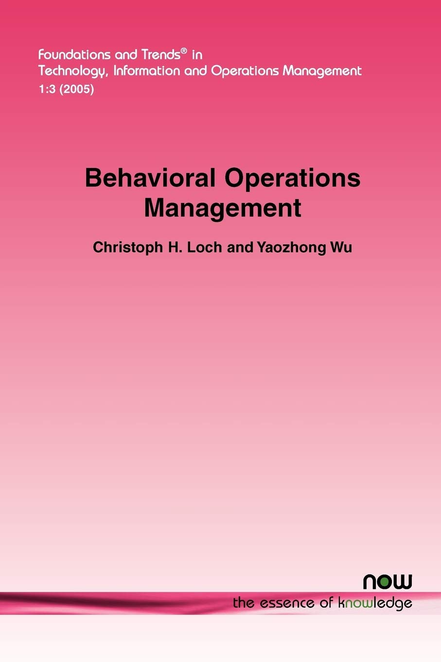 Buy Behavioral Operations Management: 2 (Foundations and Trends® in Technology, Information and Operations Management) — BookShops.in