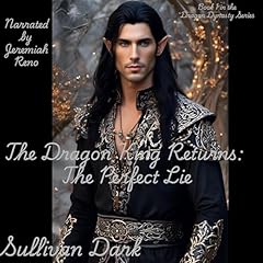 The Dragon King Returns: The Perfect Lie Audiolibro Por Sullivan Dark arte de portada