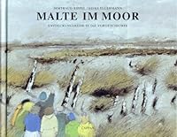 Malte im Moor. 3890821464 Book Cover