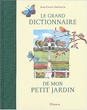 Download Le grand dictionnaire de mon petit jardin PDF
