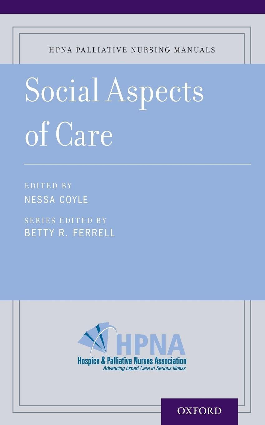 Social Aspects of Care (Hpna Palliative Nursing Manuals)