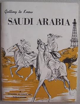 Paperback Getting to Know Saudi Arabia [ fifth impression, revised 1969 ] A Coward-McCann, Inc. publication Book