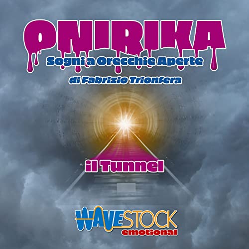 Onirika-Il Tunnel