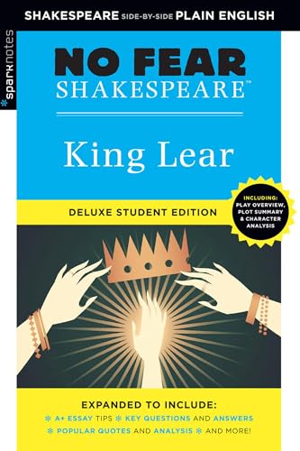 King Lear: No Fear Shakespeare Deluxe Student Editions - Shakespeare Side-by-Side Plain English