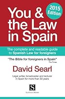 You & the Law in Spain: 2015 Edition 8489954739 Book Cover