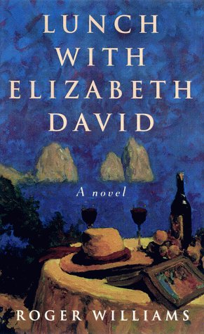 Buy Lunch With Elizabeth David: A Novel — BookShops.in