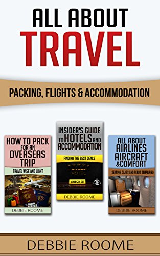 All About Travel: Packing, Flights & Accommodation
