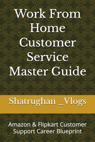 Work-From-Home-Customer-Service-Master-Guide.pdf: Amazon & Flipkart Customer Support Career Blueprint