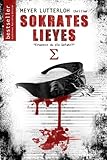  Sokrates Lieyes - Thriller - Gesamtausgabe (Die Sokrates Trilogie 1)