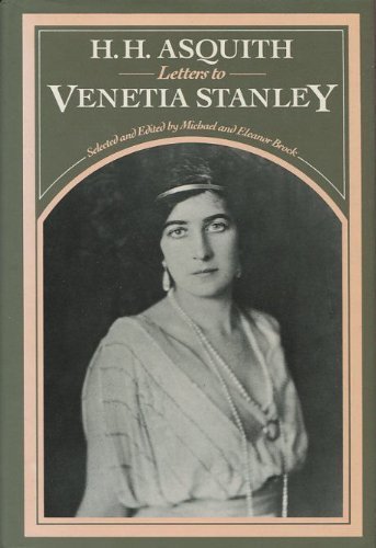 H.H. Asquith: Letters to Venetia Stanley First edition by Brock, Michael (1983) Hardcover