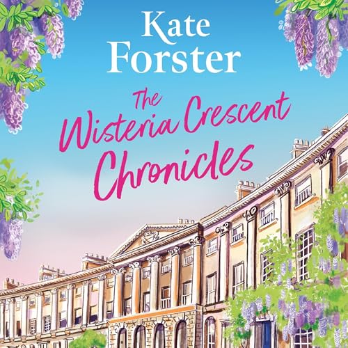 Kate Forster presents The Wisteria Crescent Chronicles episode artwork