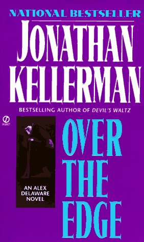 Over the Edge (Alex Delaware, No 3) 0451178017 Book Cover