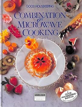 GOOD HOUSEKEEPING COMBINATION AND MICROWAVE COOKING