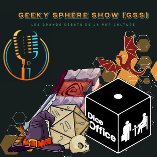 Geeky Sphère Show [GDPC]- La passion du Jeu de Rôle (JDR) [feat LesNPC (Dice Office)]