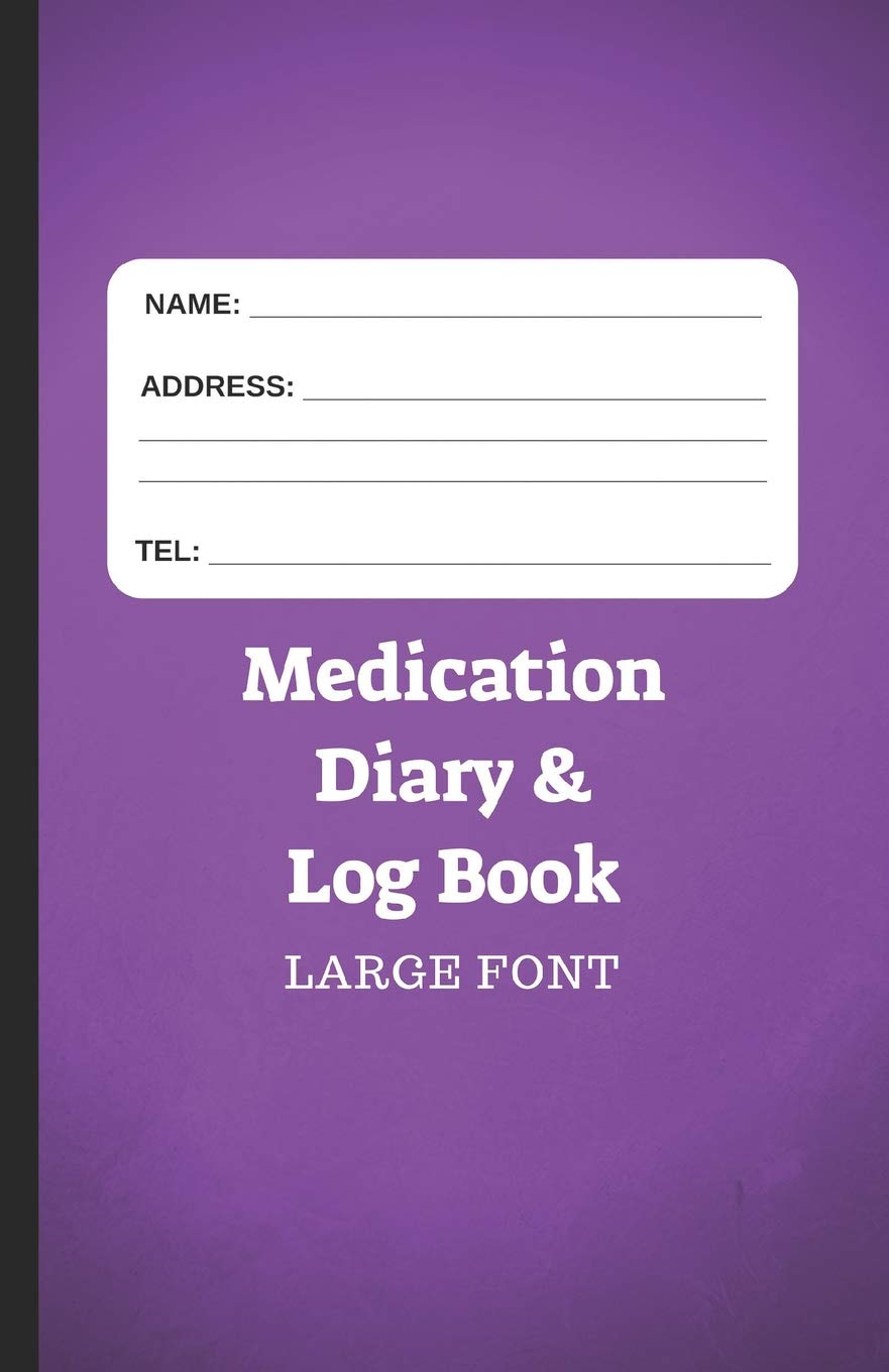 Medication Diary & Log Book - Large Font: 366 Days of Medication Log in Large Font - Purple (366 Days of Medication Log 5.06" X 7.81")