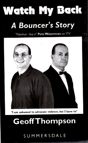 Watch My Back: a Bouncer's Story 1873475039 Book Cover