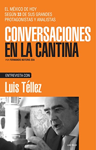 Luis Téllez (Spanish Edition)