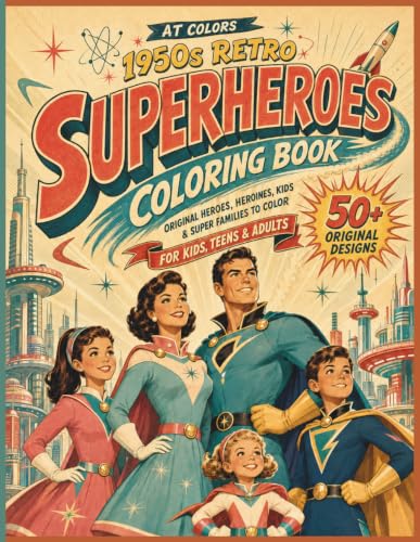 1950s Retro Superheroes Coloring Book: 50+ Original Heroes, Heroines, Super Kids and Super Families to Color for Relaxation and Creative Free Time - A Fun Gift for Kids, Teens and Adults image 2