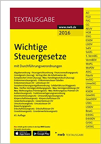 Wichtige Steuergesetze: mit Durchführungsverordnungen. Wichtige Steuergesetze: mit Durchführungsverordnungen.