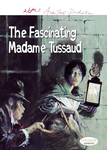 The Fascinating Madame Tussaud (Expresso Collection)