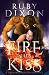 Fire In His Kiss: A Post-Apocalyptic Dragon Romance (Fireblood Dragon Book 2)