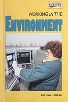 Working in the Environment (Exploring Careers) 0822517639 Book Cover