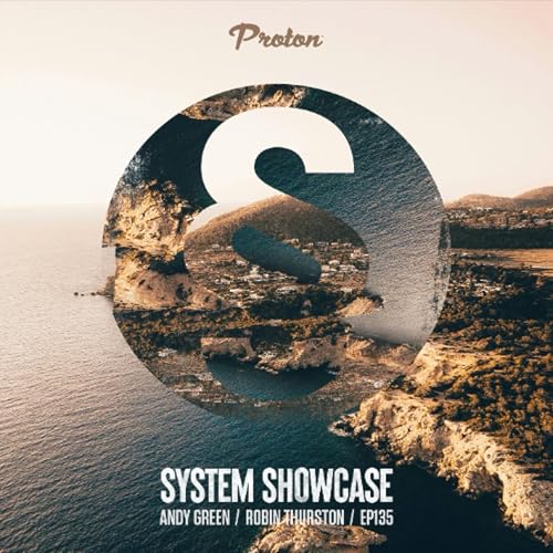 Andy Green & Robin Thurston - System Showcase 135 (July 2025) cover art