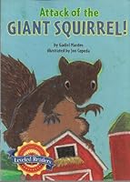 Attack of the Giant Squirrel! 0618291628 Book Cover