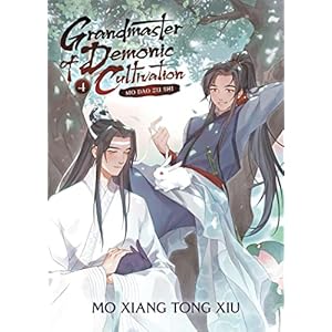Grandmaster of Demonic Cultivation: Mo Dao Zu Shi (Novel) Vol. 4