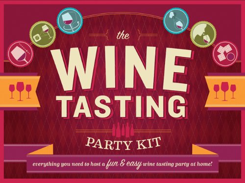 The Wine Tasting Party Kit: Everything You Need to Host a Fun & Easy Wine Tasting Party at Home!