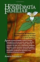 Guia Practica de Homeopatia Familiar - El Tratamiento de Condiciones Agudas y de Primeros Auxilios en el Seno del Hogar 0615194001 Book Cover