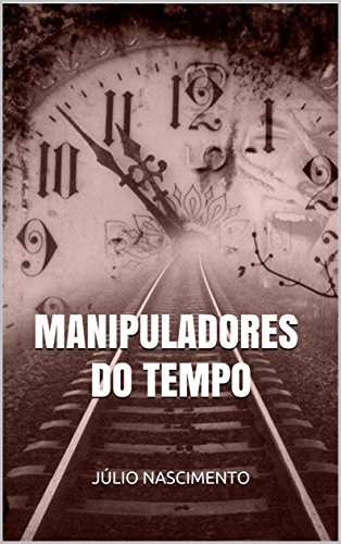 MANIPULADORES DO TEMPO