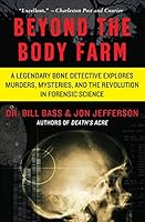 Algopix Similar Product 6 - Beyond the Body Farm A Legendary Bone