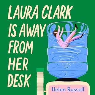 Laura Clark Is Away from Her Desk cover art