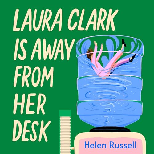 『Laura Clark Is Away from Her Desk』のカバーアート