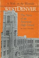 West Denver: A Walk on the Westside B000JIBD36 Book Cover