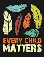 EVERY CHILD MATTERS: INDIGENOUS, HISPANIC, PORTUGUESE, ITALIAN, AND RANDOM POETRY ANTHOLOGY B0CWJ1P5QZ Book Cover