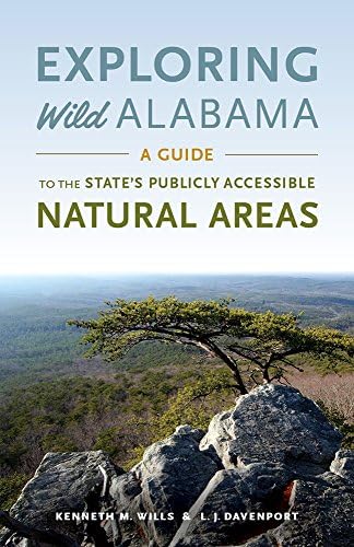 Exploring Wild Alabama: A Guide to the State's Publicly Accessible Natural Areas