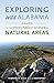 Exploring Wild Alabama: A Guide to the State's Publicly Accessible Natural Areas